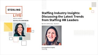 Staffing Industry Insights Discussing the Latest Trends from Staffing HR Leaders [upl. by Neumark]