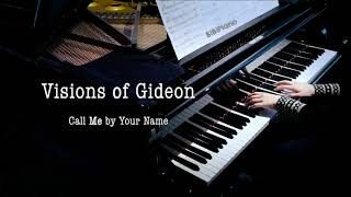 【请以你的名字呼唤我】Visions of Gideon｜Call Me By Your Name 钢琴【BiBi Piano】 [upl. by Anytsyrk]