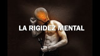 ¿Qué es la rigidez mental [upl. by Brockie]