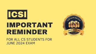 ICSI IMPORTANT REMINDER FOR ALL CS EXECUTIVE AND PROFESSIONAL PROGRAM STUDENTS [upl. by Toomay]