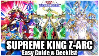 SUPREME KING ZARC  EASY GUIDE amp DECKLIST [upl. by Nedrob]