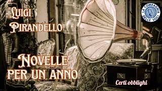 Luigi Pirandello Novelle per un anno Certi obblighi [upl. by Etnahc]