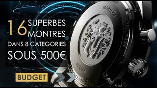 BUDGET  Sélection de 16 splendides Montres à moins de 500€ [upl. by Oijimer]