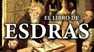 Esdras  La Biblia  Antiguo Testamento [upl. by Lovich]