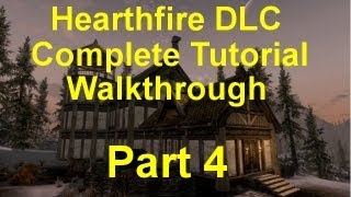 Skyrim Hearthfire Part 4 Upgrading Your House [upl. by Venterea]