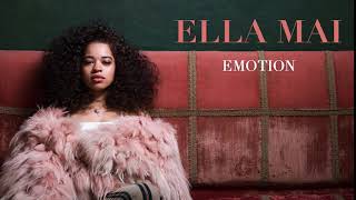 Ella Mai – Emotion Audio [upl. by Reis902]