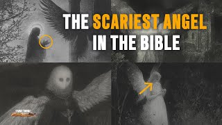 These Are The Most Terrifying Angels In The Bible [upl. by Linc853]