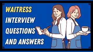 Waitress Interview Questions And Answers [upl. by Nivak]