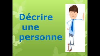 Comment décrire une personne [upl. by Kruger4]