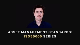 Asset management standards ISO55000 series [upl. by Alaster595]