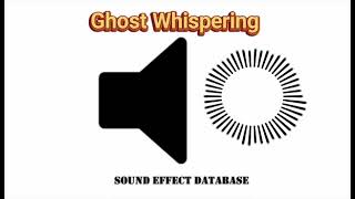 Ghost Whispering Sound Effect [upl. by Parthen]