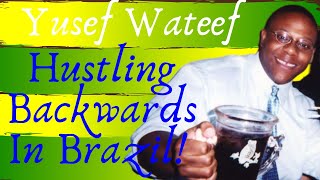 🇧🇷LIVE In Brazil Hustling Portuguese Backwards  YusefWateef [upl. by Adnaloj]