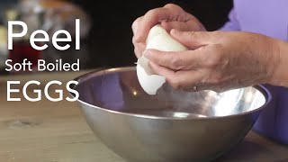 How To Peel Soft Boiled Eggs [upl. by Earased842]