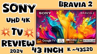 Sony 43 Inch 4K Smart tv 2024  SONY 43S20 UHD 4K BRAVIA 2 SMART ANDROID GOOGLE LED TV REVIEW 2024 [upl. by Rattan]