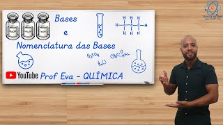 Bases e Nomenclatura das Bases  Prof Eva  Química [upl. by Osana973]