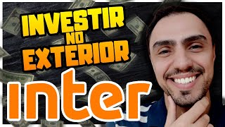 Como Investir no Exterior com o Home Broker Internacional do Banco Inter  Plataforma Apex [upl. by Dieter]