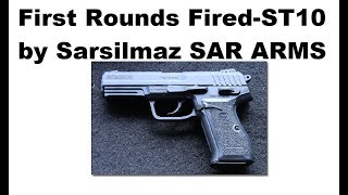 SAR ARMS ST10 first shots fired [upl. by Crandall]