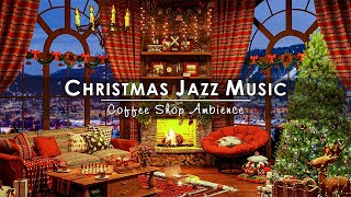 Christmas Jazz Instrumental Music with Fireplace Ambience to Relax 🔥 Christmas Background Music [upl. by Zarla573]