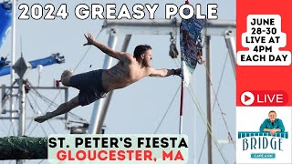 Watch the 2024 Greasy Pole from St Peters Fiesta in Gloucester MA [upl. by Cora]