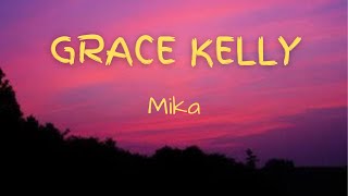 Grace Kelly  Mika Lyrics [upl. by Ttevy758]