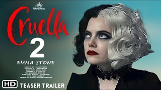 Cruella 2 2025  TEASER TRAILER  Disney amp Emma Stone HD  Cruella 2 Trailer [upl. by Lakin]