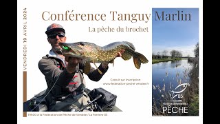 Conférence sur le Brochet de Tanguy MARLIN en Vendée [upl. by Aisilef]