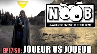 NOOB  S01 ep17  JOUEUR CONTRE JOUEUR [upl. by Meenen]