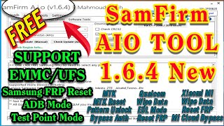 Samfirm AIO 164 Tool New Released EMMCUFS Support All Samsung Reset FRP  MTK  SPD Qualcom Add [upl. by Eneleuqcaj]