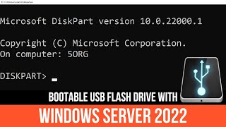 2 How to create a bootable USB flash drive with Windows Server 2022  Diskpart [upl. by Joo671]