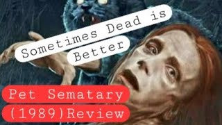 Pet Sematary 1989 Spoiler Free Review [upl. by Gingras615]