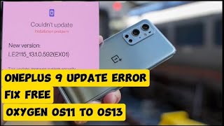 oneplus 9 update installation problem fix oneplus update installation errorfree solution [upl. by Sean]