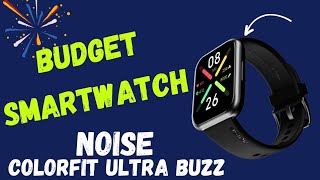 Noise Smartwatch  Noise ColorFit Ultra Buzz Smartwatch Under 1500  Budget Friendly Smartwatch [upl. by Neelyk194]