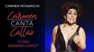 Carmen Monarcha  quotO Mio Babbino Caroquot [upl. by Soiritos]