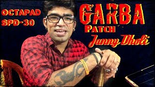 Garba Patch Janny Dholi Octapad Spd 30 [upl. by Pierpont]