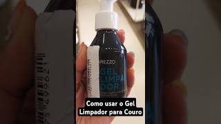 Como Usar Gel Limpador para Couro [upl. by Enyamart]