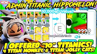 I FINALLY GOT my FIRST REAL ADMIN SECRET PET quotFIRST TITANIC HIPPOMELON🍉 OR Not ❓ PET SIMULATOR X [upl. by Gabe]