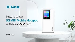 How to setup DLink DWR900V 5G MiFi Mobile Hotspot with Nano SIM Card [upl. by Rodmur]