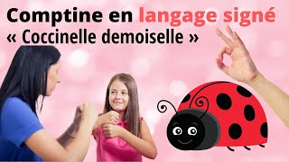 Comptine « Coccinelle demoiselle » en langage signé [upl. by Lower]