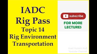 Lecture 14 IADC Rig Pass Course Rig Transportation Helicopter HUET Boat Swing Ropes Personnel Basket [upl. by Euqinomod]