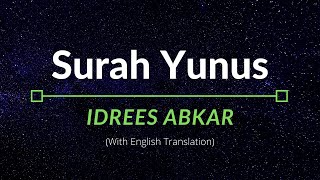 Surah Yunus  Idrees Abkar  English Translation [upl. by Sabra]