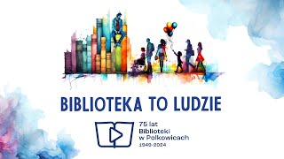 Biblioteka to ludzie [upl. by Kelula]