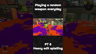 Playing a random weapon everyday PT6 splatoon3 splatoon [upl. by Floridia]