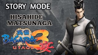 HISAHIDE MATSUNAGA  SENGOKU BASARA 3 UTAGE  STORY MODE GAMEPLAY  NO COMMENTARY [upl. by Rustin]