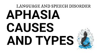 Aphasia I Cause and types of aphasia [upl. by Coke]