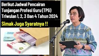 Jadwal Pencairan Tunjangan Profesi Guru TPG 2024 Beserta Syaratnya kangedibae [upl. by Nomed]