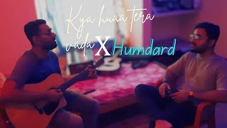 Kya Hua Tera Vada X Humdard random jamming [upl. by Sil899]