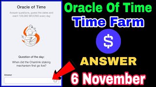 When did the Chainlink staking mechanism first go live Time Farm  6 November Oracle Of Time Answer [upl. by Nryhtak]