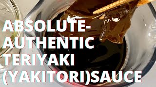 Best TERIYAKI yakitori Sauce Recipe AbsoluteAuthentic Japanese Teriyaki sauce Without Mirin [upl. by Aienahs]