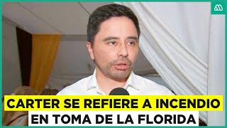 Entrevista a Alcalde Carter por incendio en toma de La Florida [upl. by Hauck]