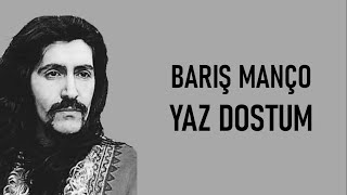 Barış Manço  Yaz Dostum lyrics [upl. by Reltuc851]